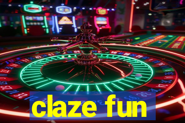 claze fun